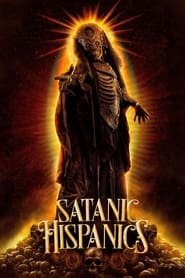 Regarder Satanic Hispanics en Streaming Gratuit Complet VF VOSTFR HD 720p