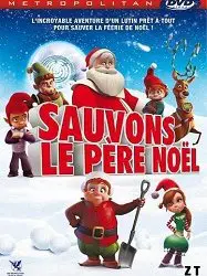 Regarder Sauvons le Père Noël en Streaming Gratuit Complet VF VOSTFR HD 720p