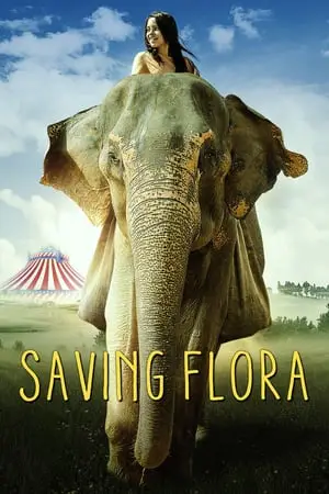 Regarder SAVING FLORA en Streaming Gratuit Complet VF VOSTFR HD 720p