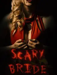 Regarder Scary Bride en Streaming Gratuit Complet VF VOSTFR HD 720p