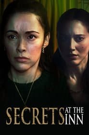 Regarder Secrets at the Inn en Streaming Gratuit Complet VF VOSTFR HD 720p