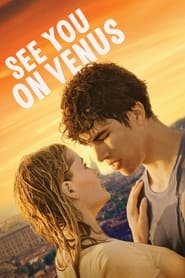 Regarder See You On Venus en Streaming Gratuit Complet VF VOSTFR HD 720p