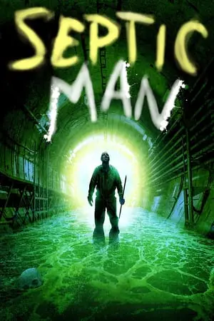 Regarder Septic Man en Streaming Gratuit Complet VF VOSTFR HD 720p