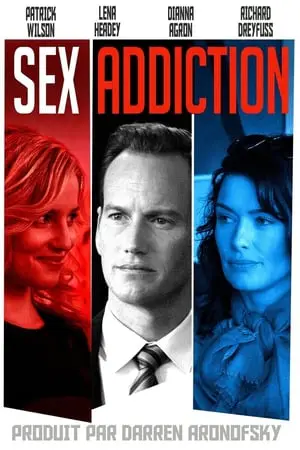 Regarder Sex Addiction en Streaming Gratuit Complet VF VOSTFR HD 720p