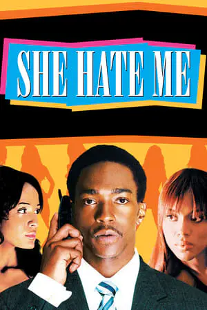 Regarder She Hate Me en Streaming Gratuit Complet VF VOSTFR HD 720p