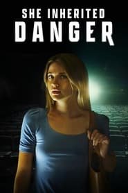 Regarder She Inherited Danger en Streaming Gratuit Complet VF VOSTFR HD 720p