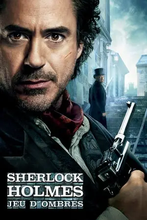 Regarder Sherlock Holmes : Jeu d'ombres en Streaming Gratuit Complet VF VOSTFR HD 720p