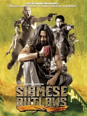 Regarder Siamese outlaws en Streaming Gratuit Complet VF VOSTFR HD 720p