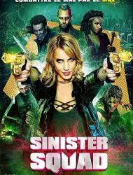 Regarder Sinister Squad en Streaming Gratuit Complet VF VOSTFR HD 720p