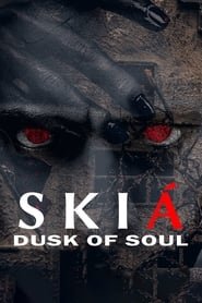 Regarder Skia: The Dusk of Soul en Streaming Gratuit Complet VF VOSTFR HD 720p