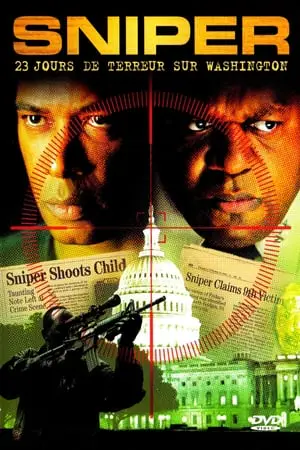 Regarder Sniper : 23 Jours De Terreur Sur Washington en Streaming Gratuit Complet VF VOSTFR HD 720p