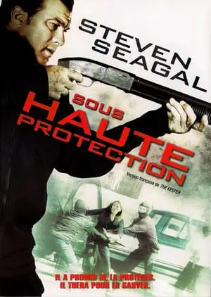 Regarder Sous haute protection en Streaming Gratuit Complet VF VOSTFR HD 720p