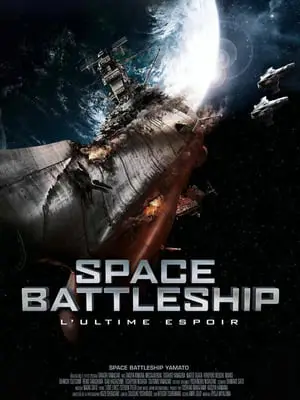 Regarder Space Battleship, l'Ultime Espoir en Streaming Gratuit Complet VF VOSTFR HD 720p