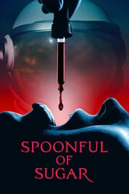 Regarder Spoonful of Sugar en Streaming Gratuit Complet VF VOSTFR HD 720p