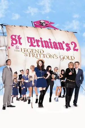 Regarder St Trinian's 2: The Legend of Fritton's Gold en Streaming Gratuit Complet VF VOSTFR HD 720p