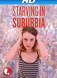 Regarder Starving in Suburbia en Streaming Gratuit Complet VF VOSTFR HD 720p