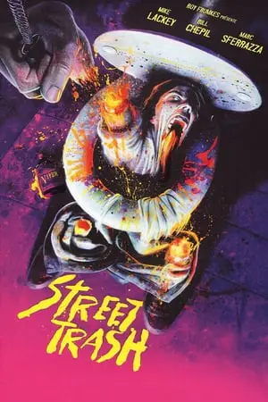 Regarder Street Trash en Streaming Gratuit Complet VF VOSTFR HD 720p