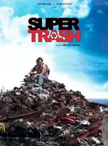 Regarder Super Trash en Streaming Gratuit Complet VF VOSTFR HD 720p