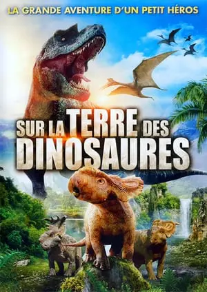 Sur la terre des dinosaures