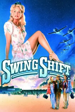 Regarder Swing Shift en Streaming Gratuit Complet VF VOSTFR HD 720p