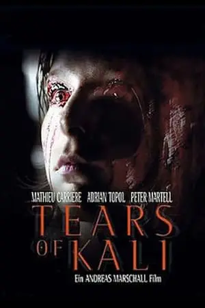 Regarder Tears of Kali en Streaming Gratuit Complet VF VOSTFR HD 720p