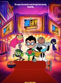 Regarder Teen Titans GO! To The Movies en Streaming Gratuit Complet VF VOSTFR HD 720p