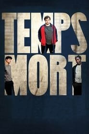 Regarder Temps mort en Streaming Gratuit Complet VF VOSTFR HD 720p