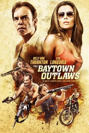 The Baytown Outlaws : Les Hors-la-Loi