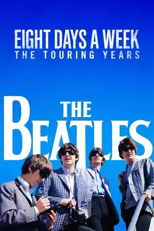 Regarder The Beatles: Eight Days a Week en Streaming Gratuit Complet VF VOSTFR HD 720p