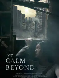 Regarder The Calm Beyond en Streaming Gratuit Complet VF VOSTFR HD 720p