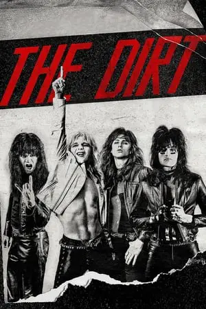 Regarder The Dirt en Streaming Gratuit Complet VF VOSTFR HD 720p