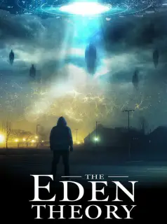 Regarder The Eden Theory en Streaming Gratuit Complet VF VOSTFR HD 720p