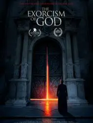 Regarder The Exorcism of God en Streaming Gratuit Complet VF VOSTFR HD 720p