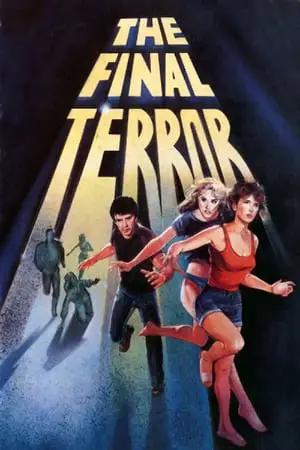 Regarder The Final Terror en Streaming Gratuit Complet VF VOSTFR HD 720p