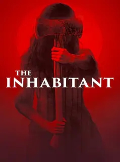 Regarder The Inhabitant en Streaming Gratuit Complet VF VOSTFR HD 720p