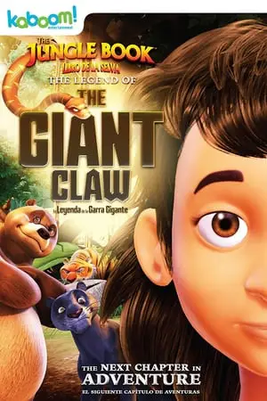 Regarder The Jungle Book: La Légende de la Giant Claw en Streaming Gratuit Complet VF VOSTFR HD 720p