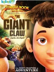 Regarder The Jungle Book: The Legend of the Giant Claw en Streaming Gratuit Complet VF VOSTFR HD 720p