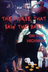 Regarder The Nurse That Saw the Baby on the Highway en Streaming Gratuit Complet VF VOSTFR HD 720p