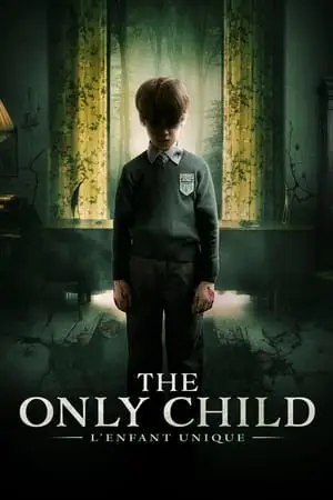 Regarder The Only Child en Streaming Gratuit Complet VF VOSTFR HD 720p