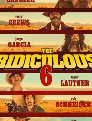 Regarder The Ridiculous 6 en Streaming Gratuit Complet VF VOSTFR HD 720p