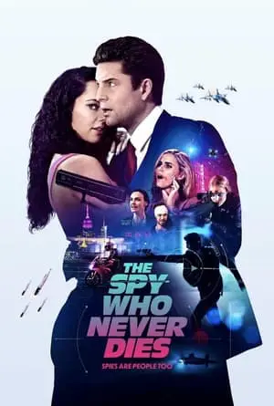 Regarder The Spy Who Never Dies en Streaming Gratuit Complet VF VOSTFR HD 720p