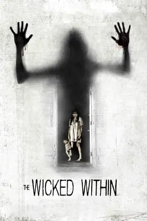 Regarder The Wicked Within en Streaming Gratuit Complet VF VOSTFR HD 720p