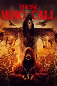 Regarder Those Who Call en Streaming Gratuit Complet VF VOSTFR HD 720p