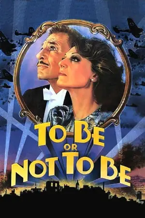 Regarder To Be or Not to Be en Streaming Gratuit Complet VF VOSTFR HD 720p