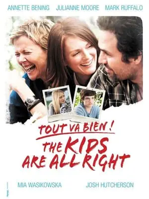 Regarder Tout va bien ! The Kids Are All Right en Streaming Gratuit Complet VF VOSTFR HD 720p