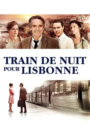 Regarder Train de nuit pour Lisbonne en Streaming Gratuit Complet VF VOSTFR HD 720p