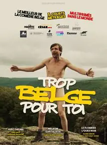 Regarder Trop belge pour toi en Streaming Gratuit Complet VF VOSTFR HD 720p