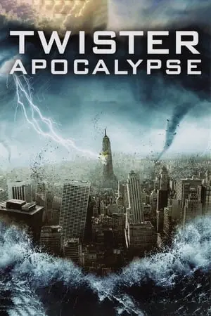 Regarder Twister Apocalypse en Streaming Gratuit Complet VF VOSTFR HD 720p