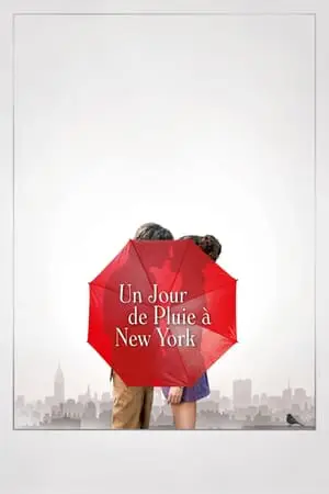 Regarder Un Jour de pluie à New York en Streaming Gratuit Complet VF VOSTFR HD 720p