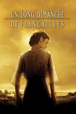 Regarder Un long dimanche de fiançailles en Streaming Gratuit Complet VF VOSTFR HD 720p